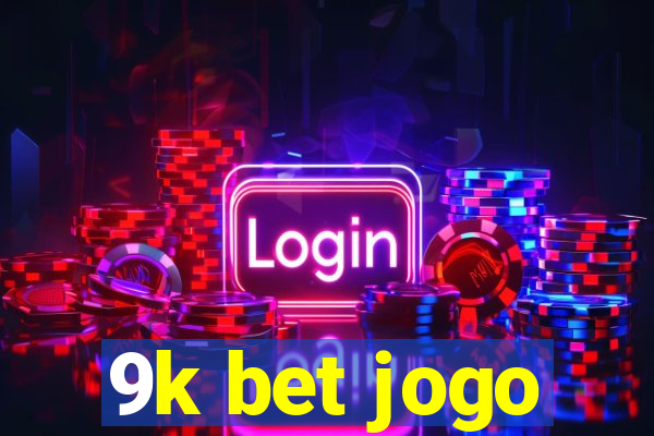 9k bet jogo